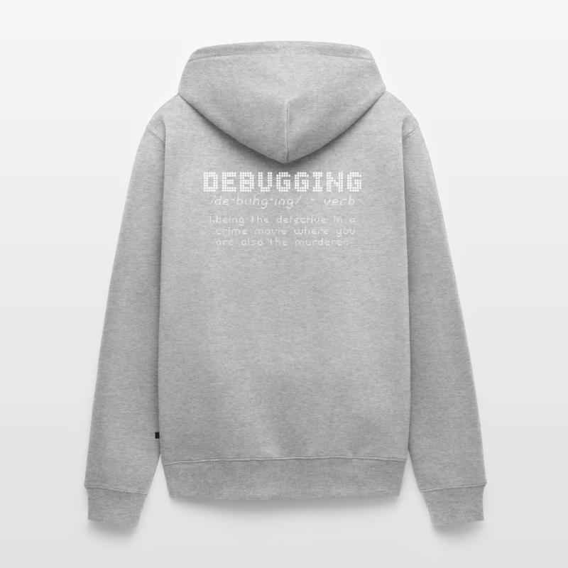Debugging Definition - Programmer Computer Nerd Unisex Premium Organic Zip Hoodie