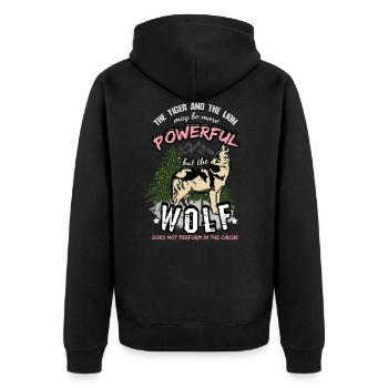 Wolf quote saying lion and tiger circus - Unisex Premium Organic Zip Hoodie - black - Back - Nico (187cm)