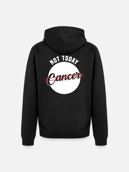 Not today cancer - Unisex Premium Organic Zip Hoodie - black