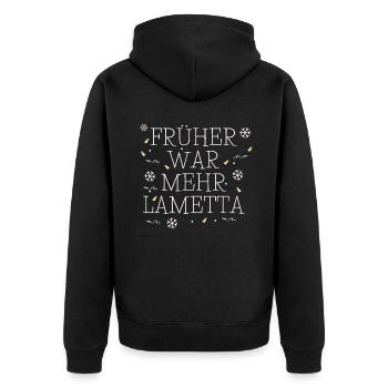 Früher war mehr Lametta - Unisex Premium Bio Zip Hoodie - Schwarz - Hinten - Nico (187cm)
