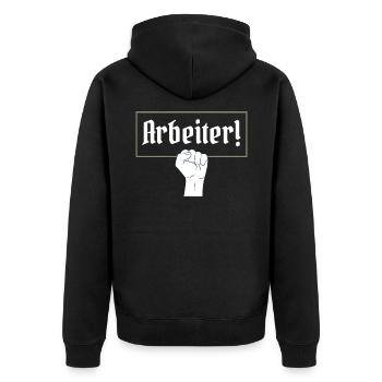 ARBEITER! WIR SIND NOCH ARBEITER SPRUCH SHIRT - Unisex Premium Bio Zip Hoodie - Schwarz - Hinten - Nico (187cm)