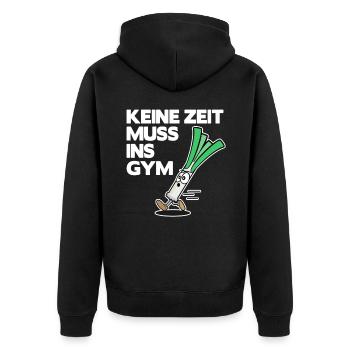 Keine Zeit Muss ins Gym Training Lauch lustig - Unisex Premium Bio Zip Hoodie - Schwarz - Hinten - Nico (187cm)