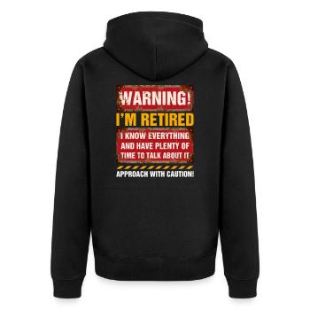 Retirement Gag Geschenk für Männer Warnung Im Ruhestand Spaß - Unisex Premium Bio Zip Hoodie - Schwarz - Hinten - Nico (187cm)