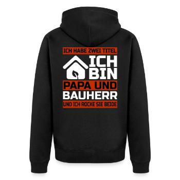 Bauherr und Papa - Hausbau Geschenk - Unisex Premium Bio Zip Hoodie - Schwarz - Hinten - Nico (187cm)