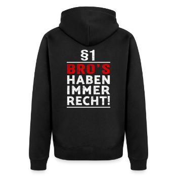 §1 Bro´s haben immer Recht witzige Geschenkidee - Unisex Premium Bio Zip Hoodie - Schwarz - Hinten - Nico (187cm)
