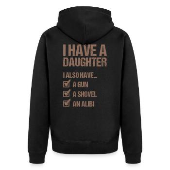 I HAVE A DAUGHTER AND A GUN Father's Day Dad - Unisex Premium Organic Zip Hoodie - black - Back - Nico (187cm)