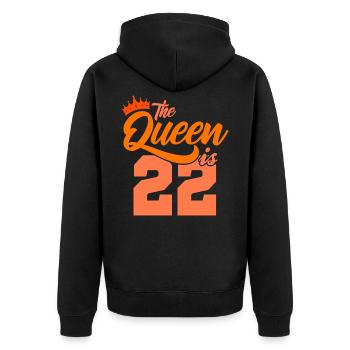 BIRTHDAY QUEEN 22 birthday sister 22 years - Unisex Premium Organic Zip Hoodie - black - Back - Nico (187cm)