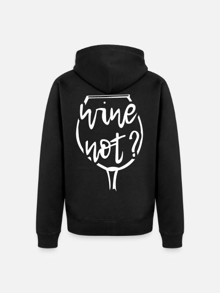 Wine not? Wine - Unisex Premium Organic Zip Hoodie - black