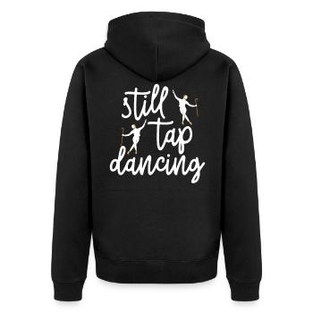 Still Tap Dancing Tap Dance Tap Dancers - Unisex Premium Organic Zip Hoodie - black - Back - Nico (187cm)