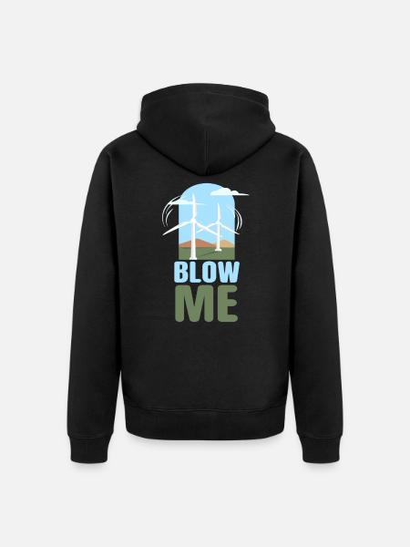 Blow Me Wind Power Wind Power - Unisex Premium Organic Zip Hoodie - black