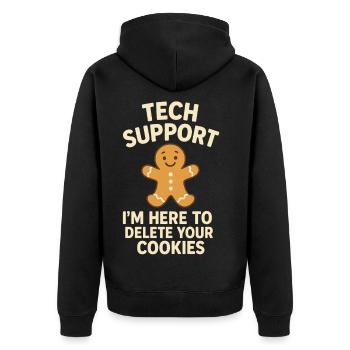 Tech Support I'm Here To Delete Your Cookies - Unisex Premium Organic Zip Hoodie - black - Back - Nico (187cm)