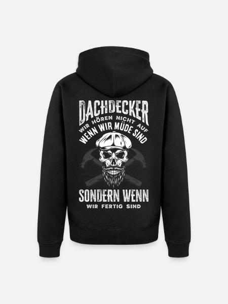 Dachdecker Spruch Lustig Handwerker Geschenk - Unisex Premium Bio Zip Hoodie - Schwarz