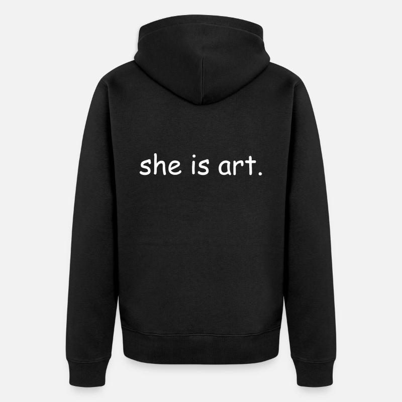 She is art - Unisex Premium Bio Zip Hoodie - Schwarz