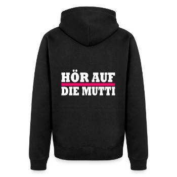 Hör auf die mutti - Unisex Premium Bio Zip Hoodie - Schwarz - Hinten - Nico (187cm)