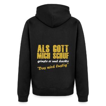 Als gott mich schuf schuf grinste er witzig - Unisex Premium Bio Zip Hoodie - Schwarz - Hinten - Nico (187cm)