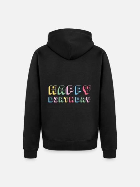 Happy Birthday Greeting Gift Idea - Unisex Premium Organic Zip Hoodie - black