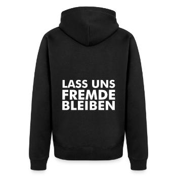 Lass uns Fremde bleiben Geschenk Geschenkidee - Unisex Premium Bio Zip Hoodie - Schwarz - Hinten - Nico (187cm)