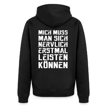 Mich muss man sich nervlich erstmal leisten können - Unisex Premium Bio Zip Hoodie - Schwarz - Hinten - Nico (187cm)