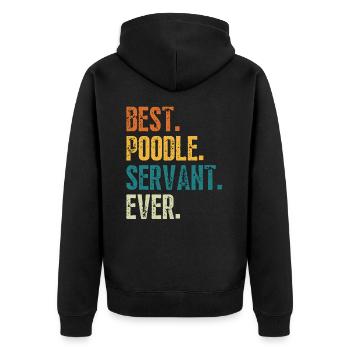 Best Poodle Dog Servant Ever Distressed Retro Font - Unisex Premium Organic Zip Hoodie - black - Back - Nico (187cm)