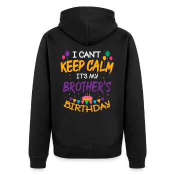 It's my brother's birthday - Unisex Premium Organic Zip Hoodie - black - Back - Nico (187cm)