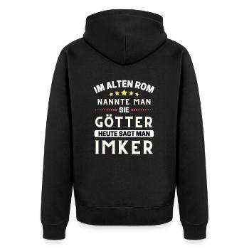 Im alten Rom waren Sie Götter. Heute Imker - Unisex Premium Bio Zip Hoodie - Schwarz - Hinten - Nico (187cm)