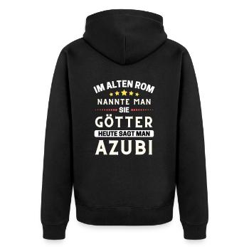 Im alten Rom waren Sie Götter. Heute Azubis - Unisex Premium Bio Zip Hoodie - Schwarz - Hinten - Nico (187cm)