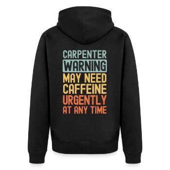 Carpenter need coffee urgently - Unisex Premium Organic Zip Hoodie - black - Back - Nico (187cm)