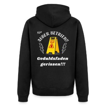 Geduldsfaden gerissen! - Unisex Premium Bio Zip Hoodie - Schwarz - Hinten - Nico (187cm)
