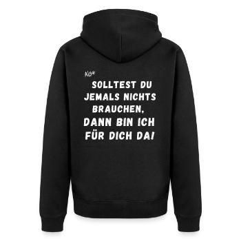 Solltest du jemals nichts brauchen. - Unisex Premium Bio Zip Hoodie - Schwarz - Hinten - Nico (187cm)