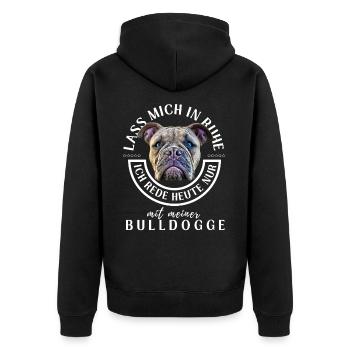 LASS MICH IN RUHE ... Bulldogge Bulldog Bulldoggen - Unisex Premium Bio Zip Hoodie - Schwarz - Hinten - Nico (187cm)