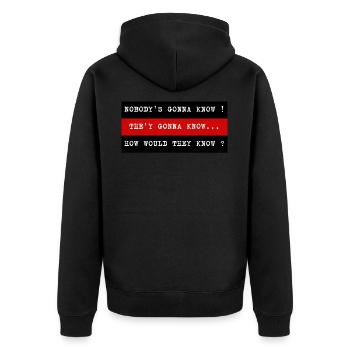NOBODY S GONNA KNOW - Veste à capuche bio Premium Unisexe - noir - Dos - Nico (187cm)