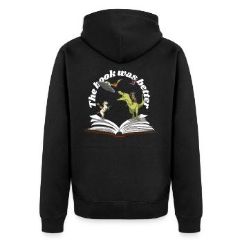 the book was better - Unisex Premium Organic Zip Hoodie - black - Back - Nico (187cm)