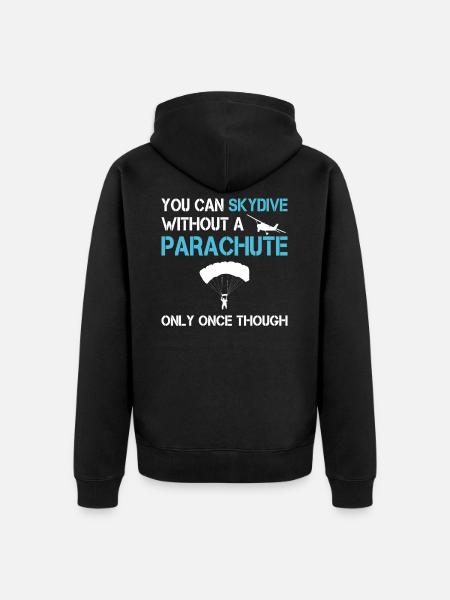 Skydiver Skydiving Skydiver Funny - Unisex Premium Organic Zip Hoodie - black
