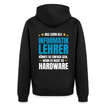 Informatiklehrer Spruch Informatik Spruch Hardware - Unisex Premium Bio Zip Hoodie - Schwarz - Hinten - Nico (187cm)
