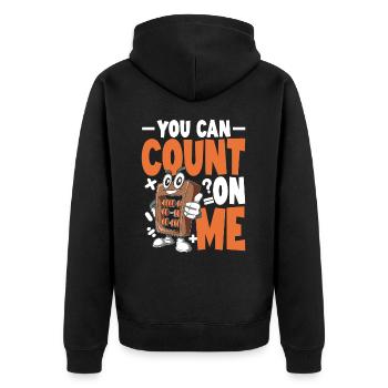 You Can Count On Me - Unisex Premium Bio Zip Hoodie - Schwarz - Hinten - Nico (187cm)