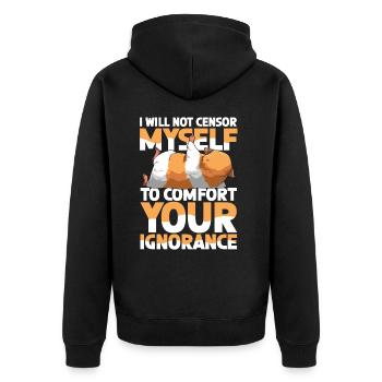 I Will Not Censor Myself To Comfort Your Ignorance - Unisex Premium Bio Zip Hoodie - Schwarz - Hinten - Nico (187cm)