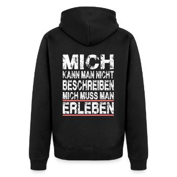 Mich kann man nicht beschreiben mich muss man - Unisex Premium Bio Zip Hoodie - Schwarz - Hinten - Nico (187cm)