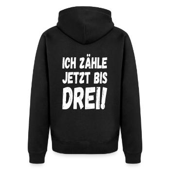 Ich zähle jetzt bis drei - Unisex Premium Bio Zip Hoodie - Schwarz - Hinten - Nico (187cm)