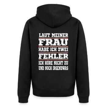 Laut meiner Frau habe ich zwei Fehler - Unisex Premium Bio Zip Hoodie - Schwarz - Hinten - Nico (187cm)