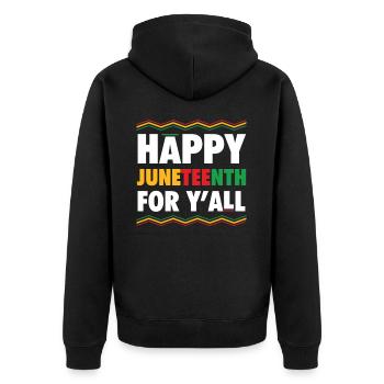 Happy Juneteenth For Y'all Free Melanated - Unisex Premium Organic Zip Hoodie - black - Back - Nico (187cm)
