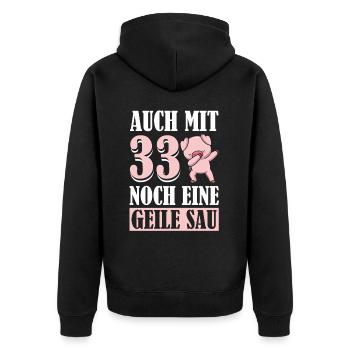 Auch Mit 33 Noch Eine Geile Sau Schwein 33rd - Unisex Premium Bio Zip Hoodie - Schwarz - Hinten - Nico (187cm)