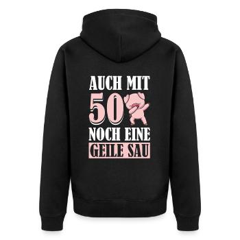 Auch Mit 50 Noch Eine Geile Sau Schwein 50th - Unisex Premium Bio Zip Hoodie - Schwarz - Hinten - Nico (187cm)