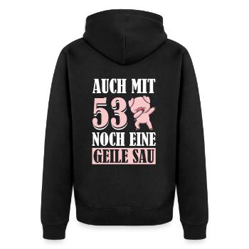 Auch Mit 53 Noch Eine Geile Sau Schwein 53rd - Unisex Premium Bio Zip Hoodie - Schwarz - Hinten - Nico (187cm)