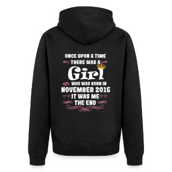 Es war einmal ein Mädchen. November 2015 Geburtsta - Unisex Premium Bio Zip Hoodie - Schwarz - Hinten - Nico (187cm)