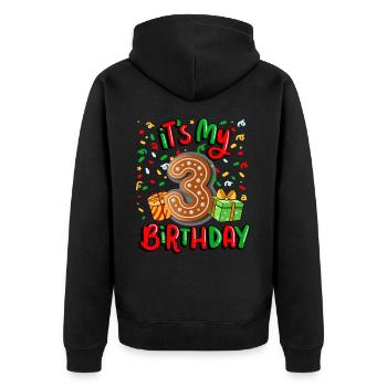 It's my 3rd birthday Christmas present 3. - Unisex Premium Organic Zip Hoodie - black - Back - Nico (187cm)