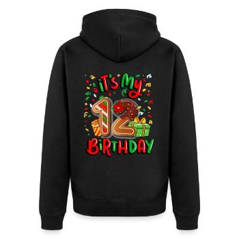 It's my 12 birthday Christmas present 12. - Unisex Premium Organic Zip Hoodie - black - Back - Nico (187cm)