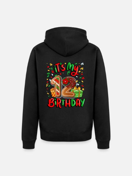 It's my 12 birthday Christmas present 12. - Unisex Premium Organic Zip Hoodie - black