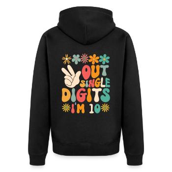 Peace Out Single Digits I'm 10 Flower 10th - Unisex Premium Bio Zip Hoodie - Schwarz - Hinten - Nico (187cm)