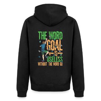 The Word Goal Is Useless Without the Word Go - Unisex Premium Bio Zip Hoodie - Schwarz - Hinten - Nico (187cm)