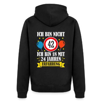 Ich Bin Nicht 42 Ich Bin 18 Mit 24 Jahren - Unisex Premium Bio Zip Hoodie - Schwarz - Hinten - Nico (187cm)